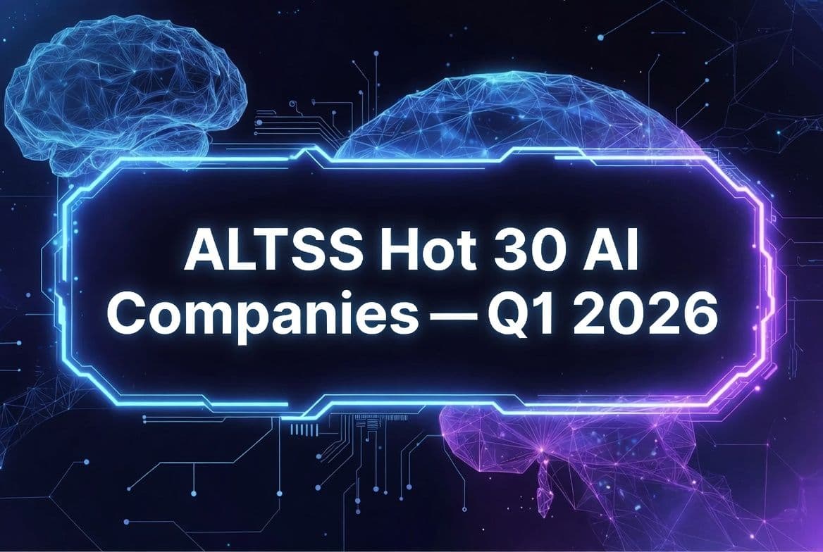ALTSS Hot 30 AI Companies — Q1 2026